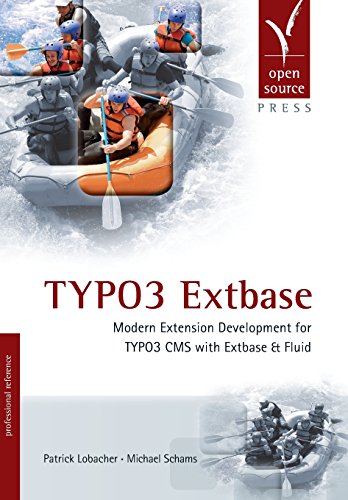 TYPO3 Extbase: Modern Extension Development for TYPO3 CMS with Extbase & Fluid
