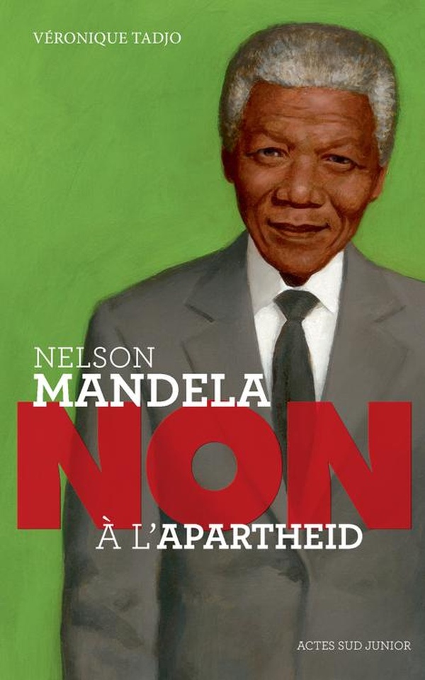 Nelson Mandela : Non à l'Apartheid