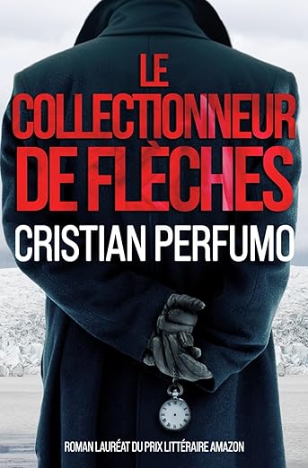 Visuel de Le collectionneur de flèches: Un polar en Patagonie